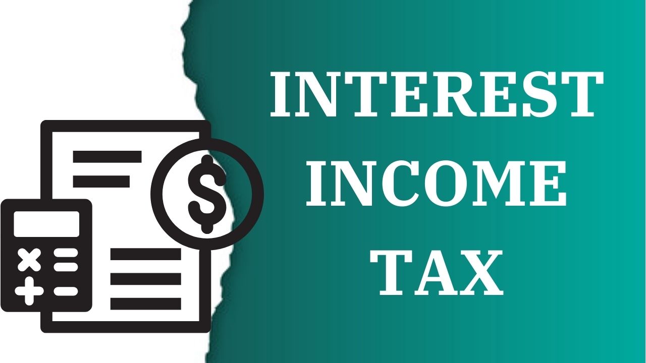 Interest Income Tax