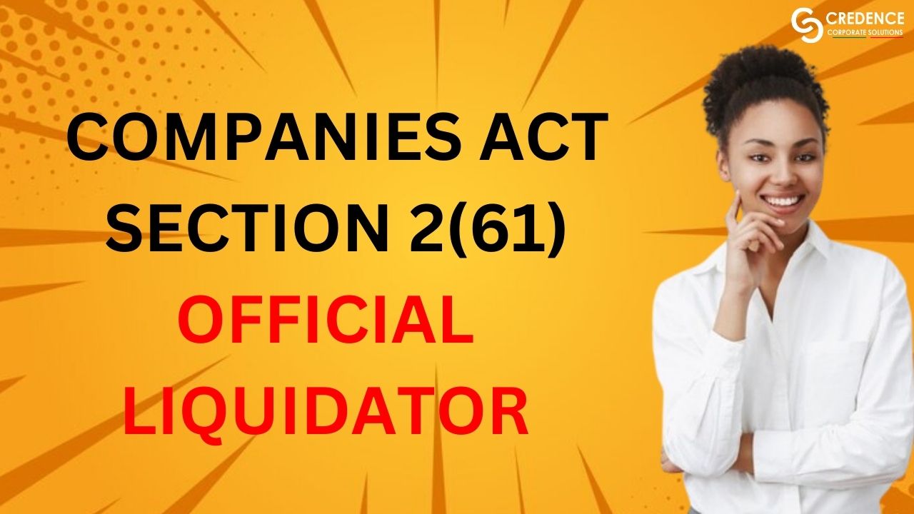 Companies Act Section 2(61) Official Liquidator