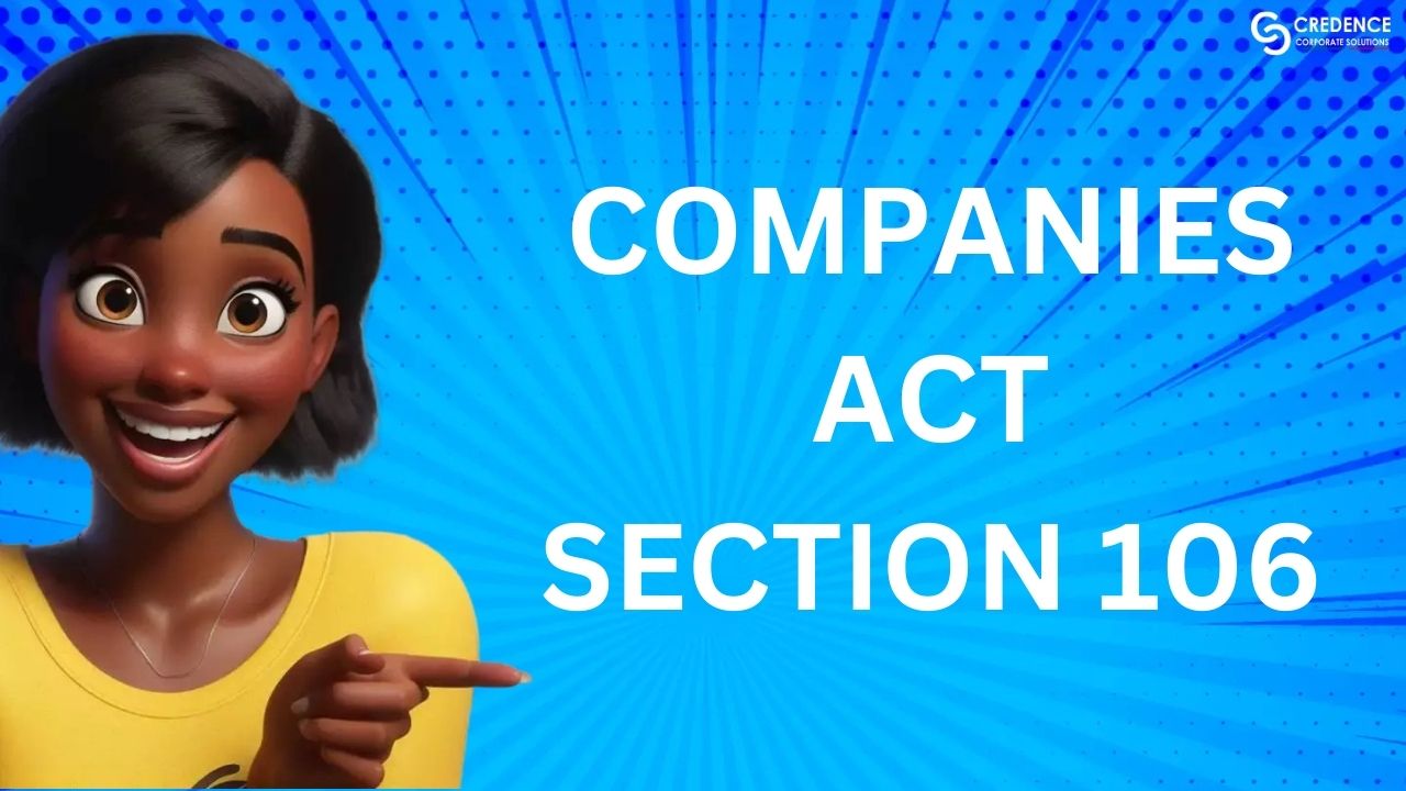 Companies Act Section 106