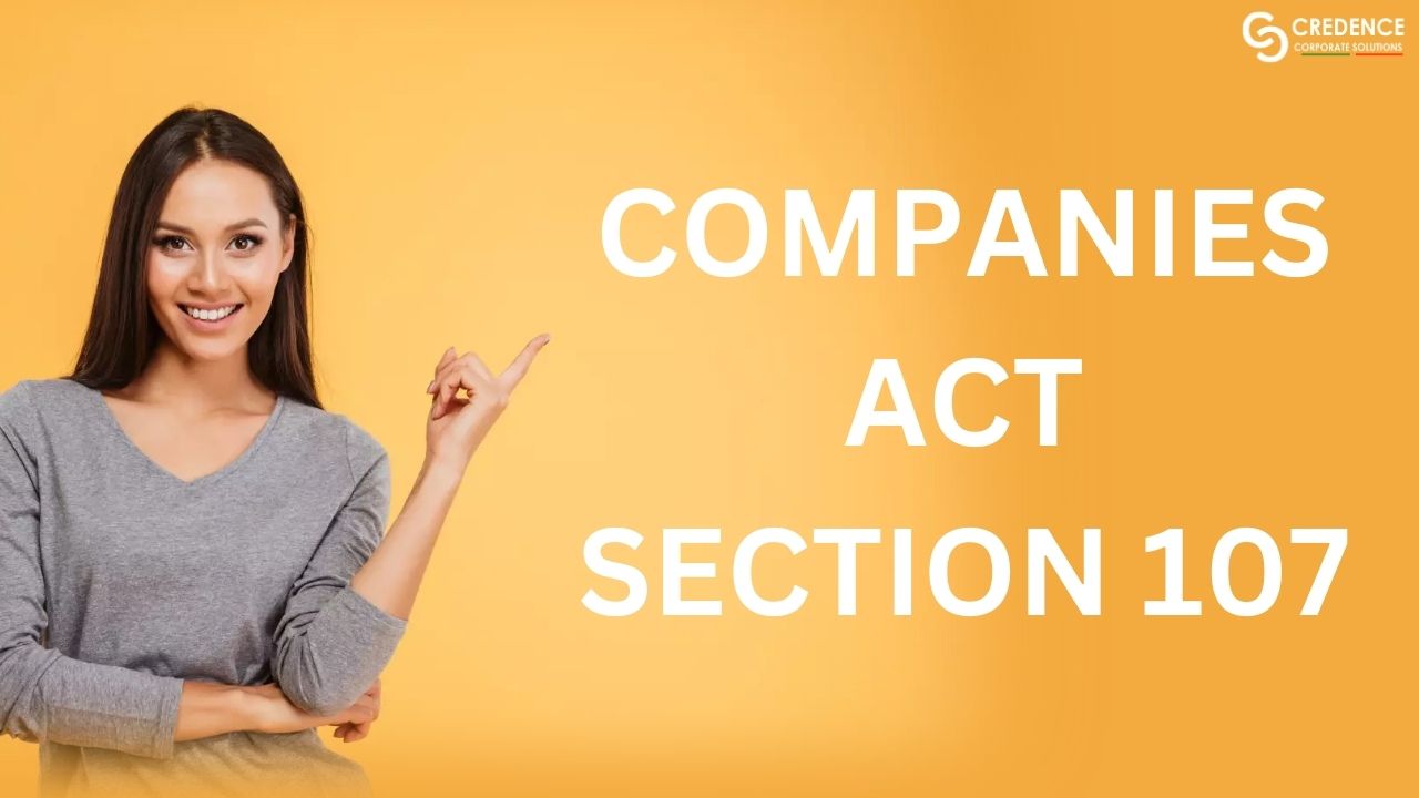 Companies Act Section 107