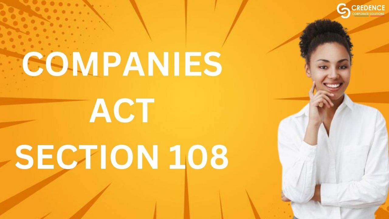 Companies Act Section 108