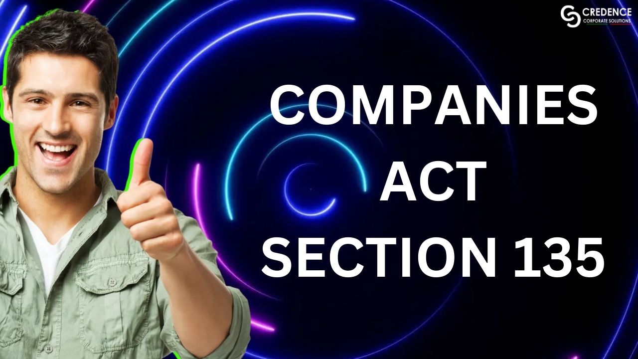 Companies Act Section 135