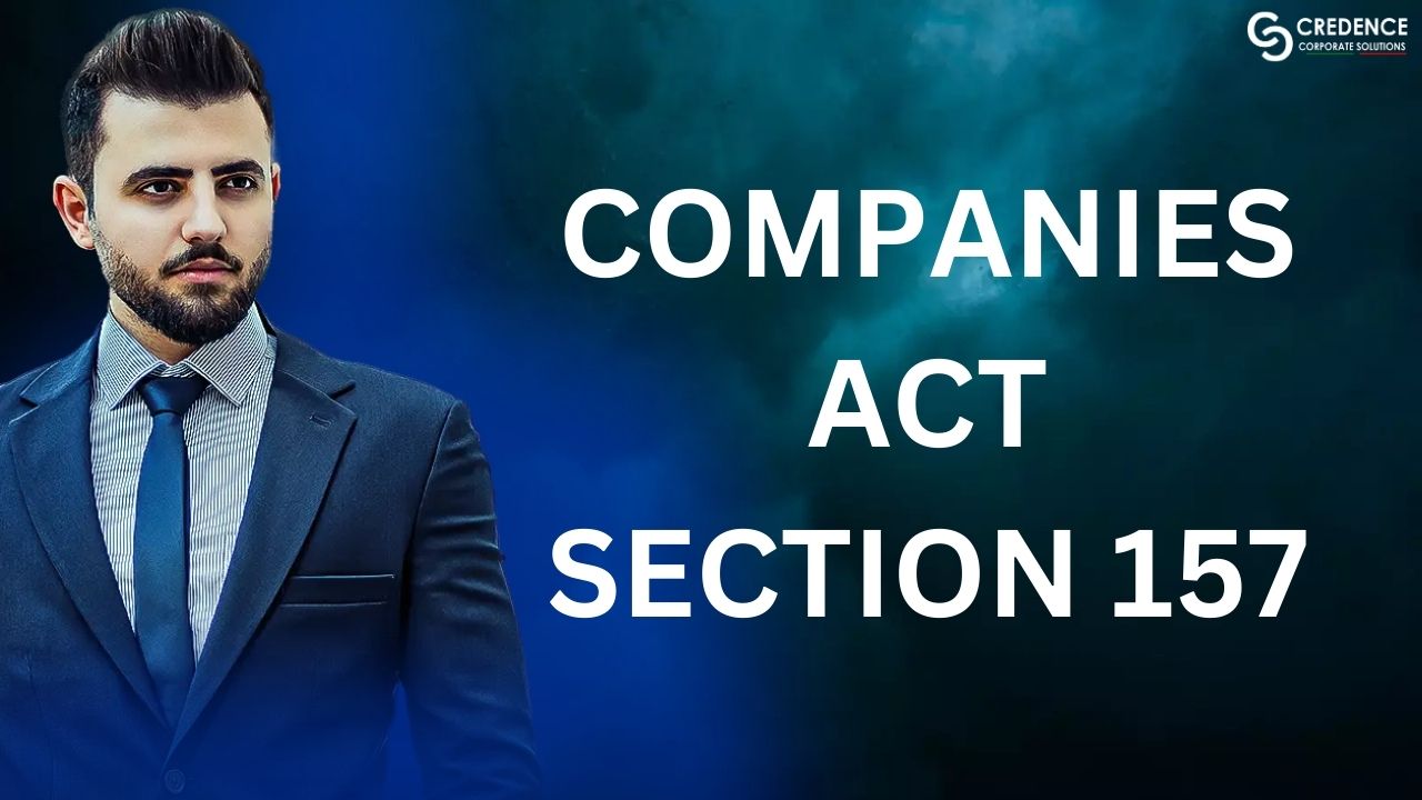 Companies Act Section 157