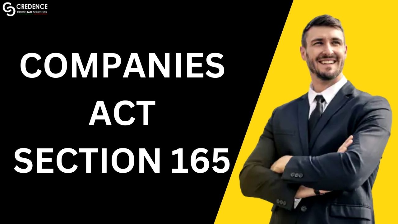 Companies Act Section 165