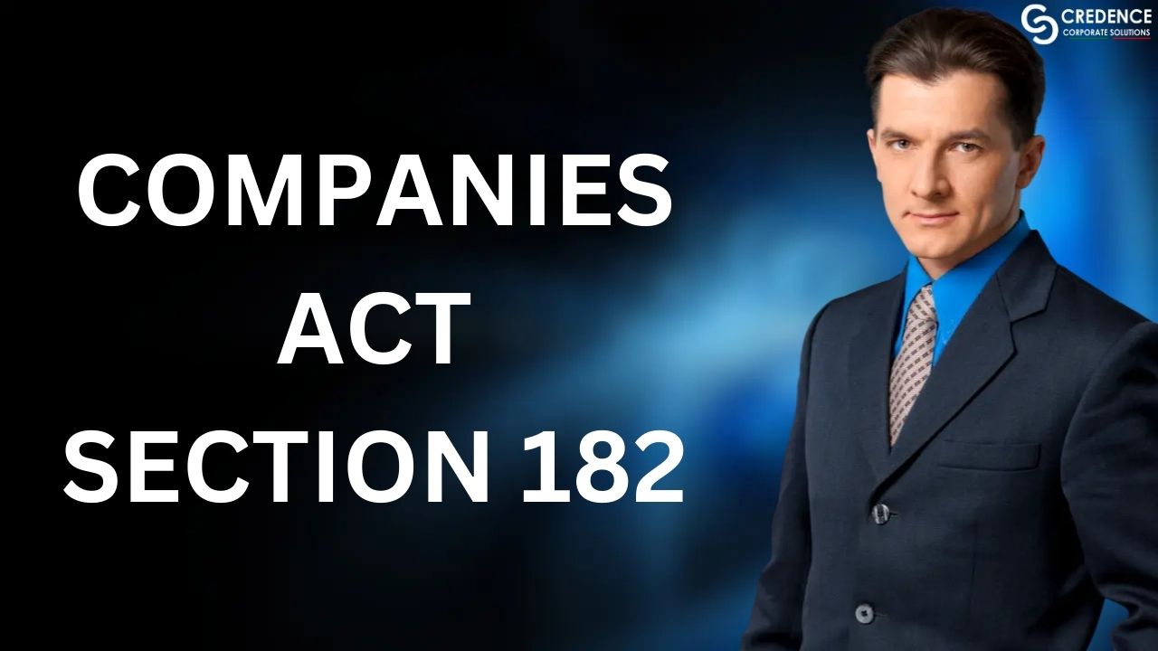 Companies Act Section 182