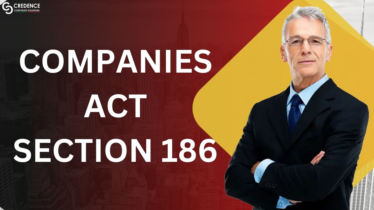 Companies Act Section 186