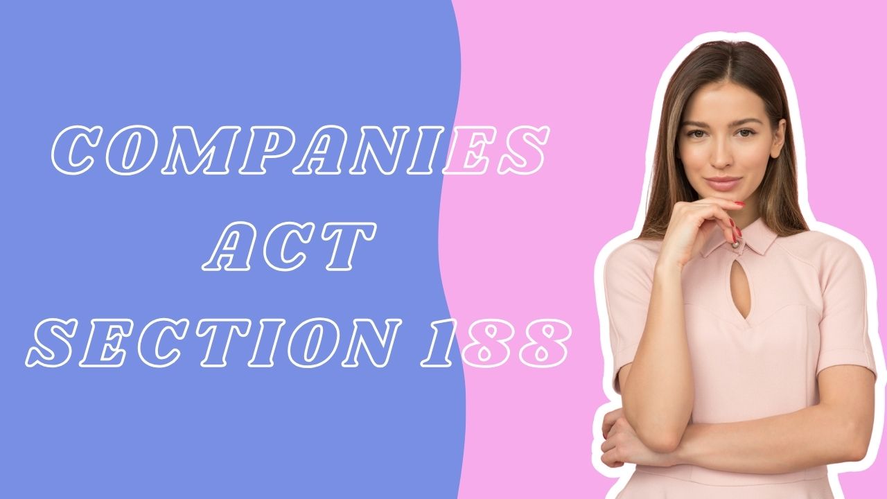 Companies Act Section 188