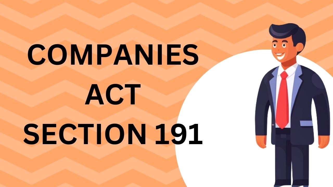 Companies Act Section 191