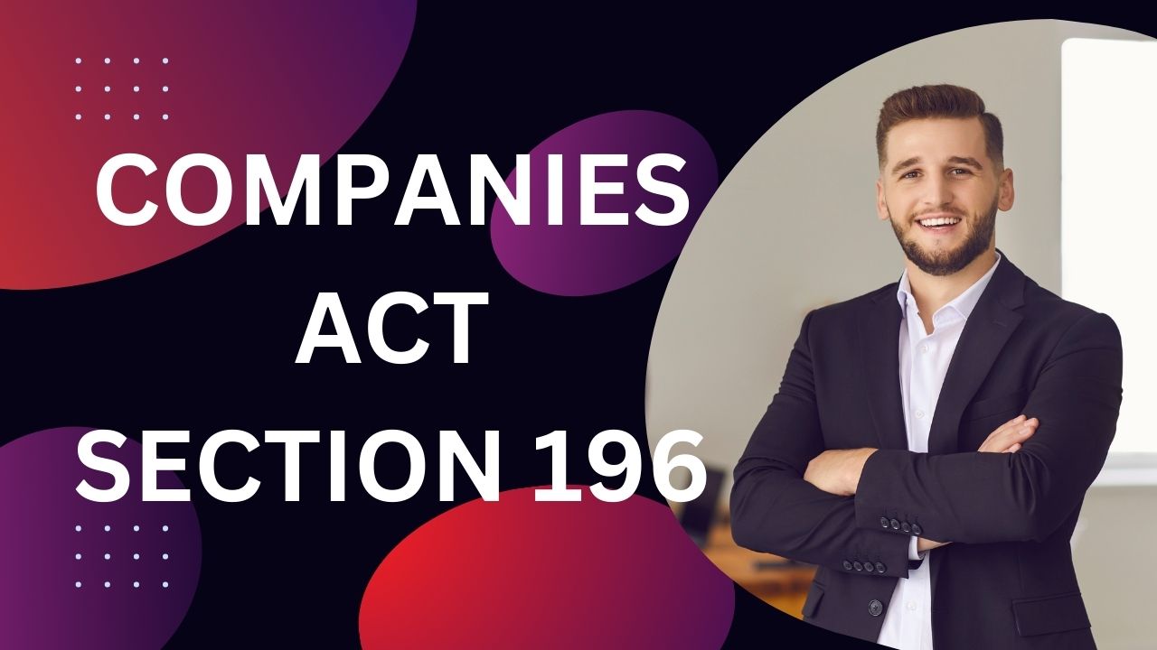 Companies Act Section 196
