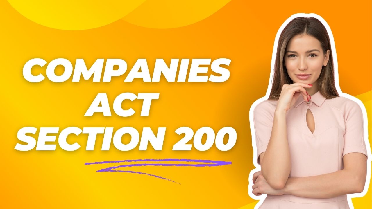 Companies Act Section 200
