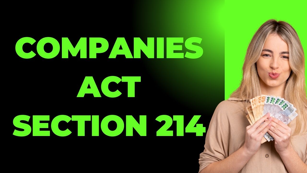 Companies Act Section 214