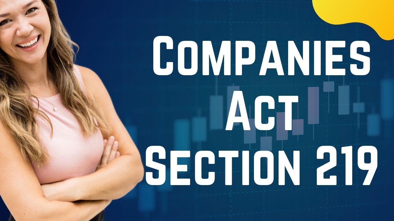 Companies Act Section 219