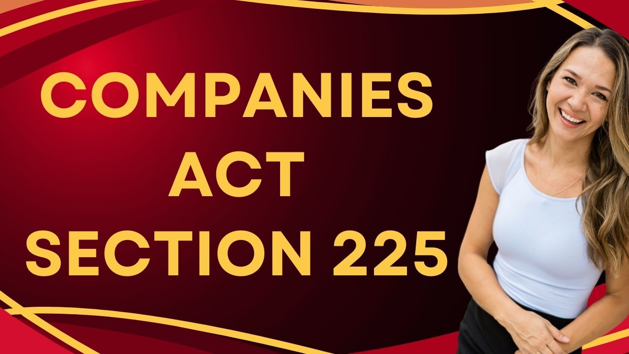 Companies Act Section 225