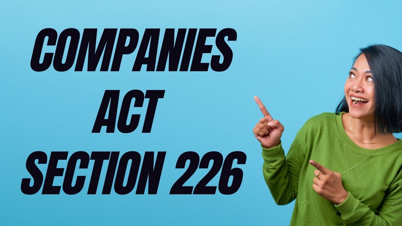 Companies Act Section 226