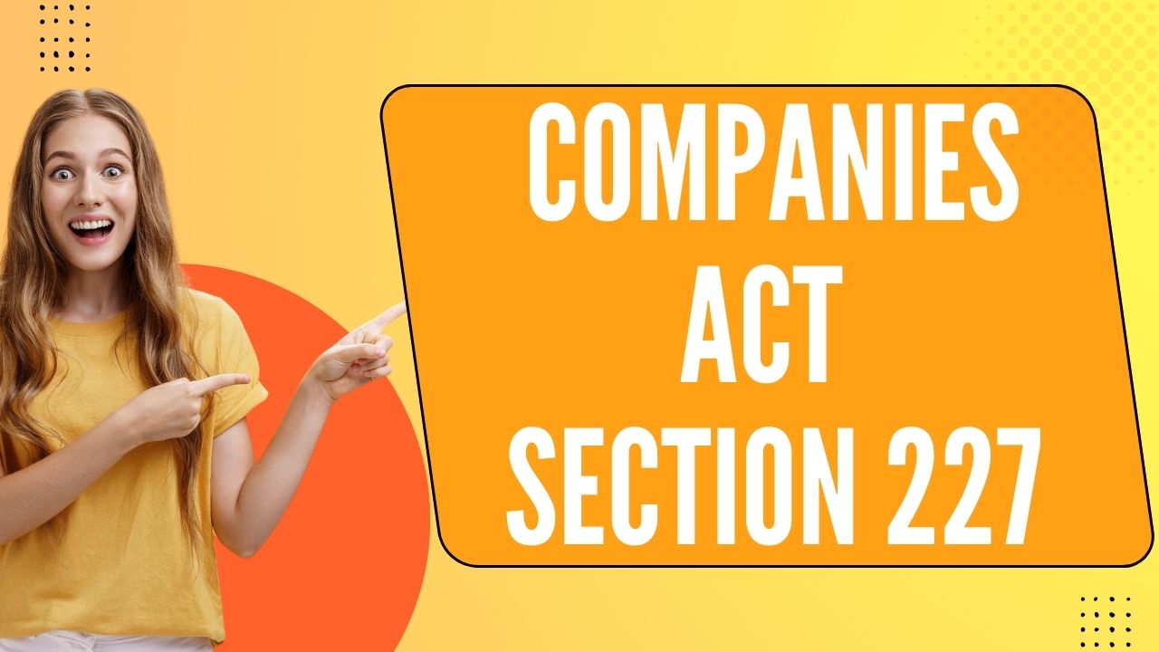 Companies Act Section 227