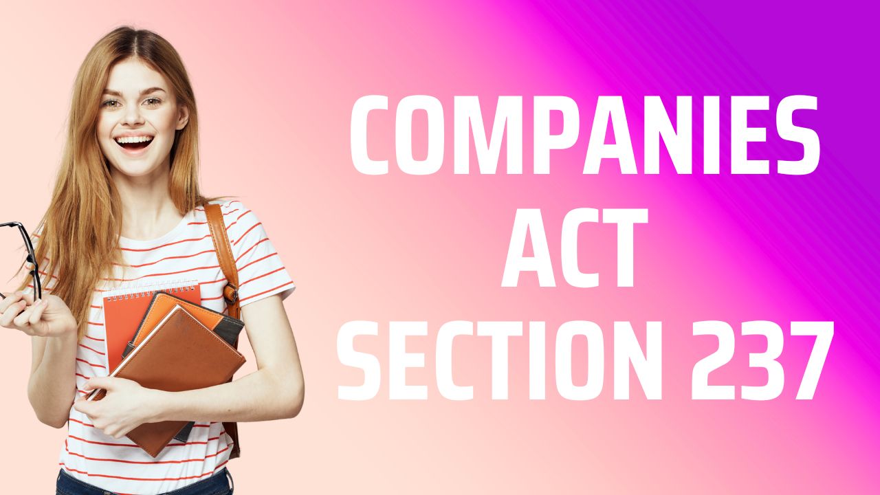 Companies Act Section 237