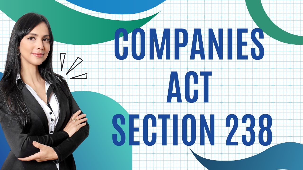Companies Act Section 238