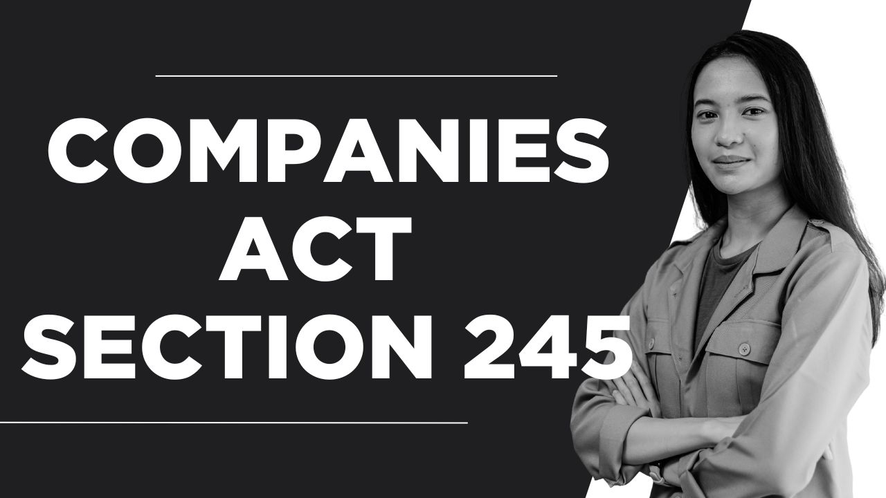Companies Act Section 245