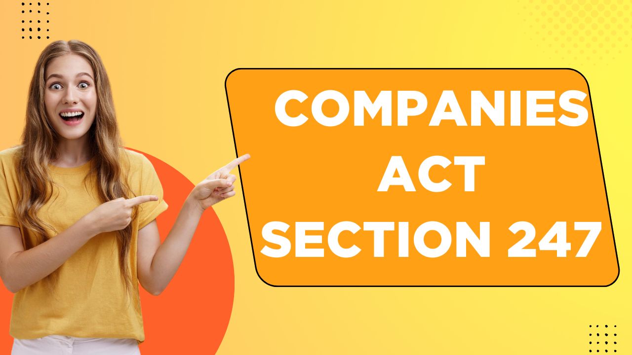 Companies Act Section 247