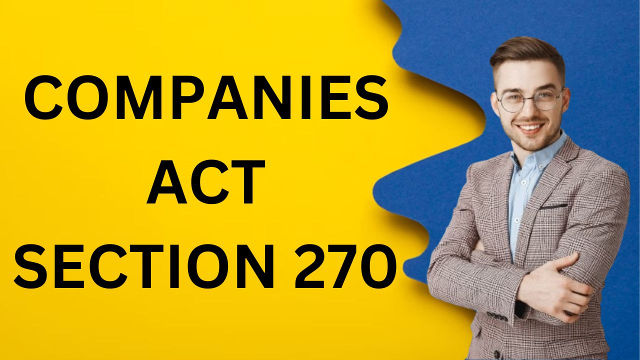Companies Act Section 270