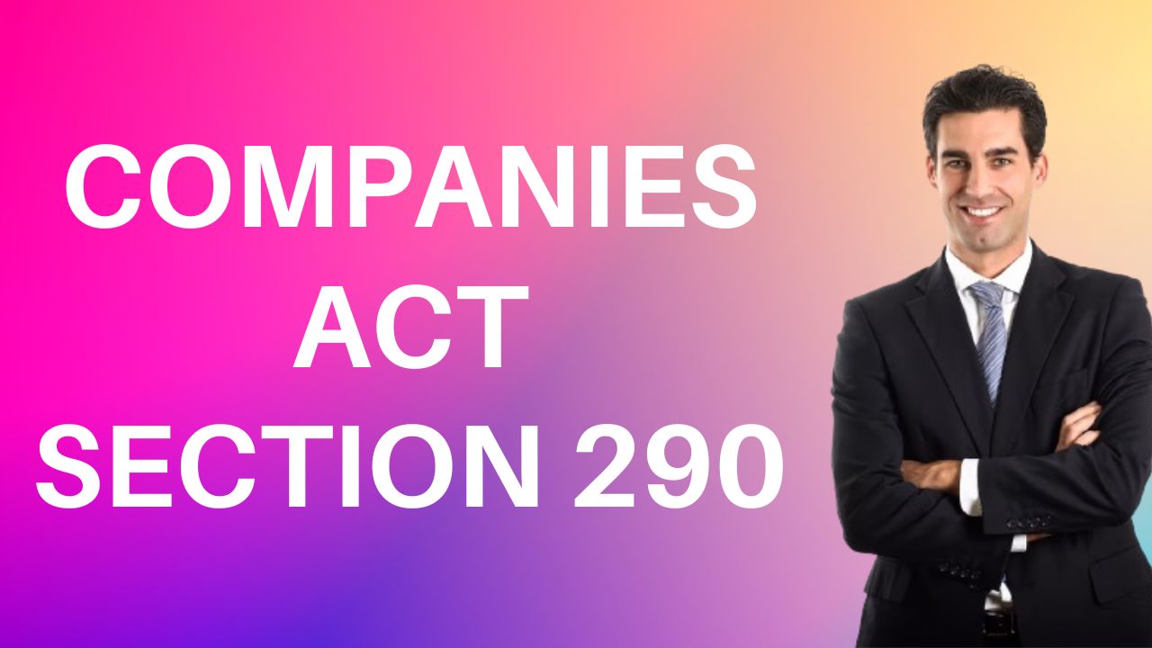 Companies Act Section 290