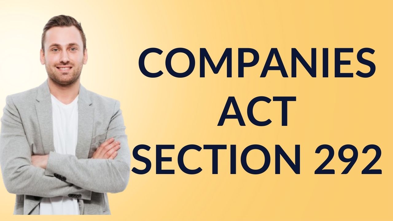 Companies Act Section 292