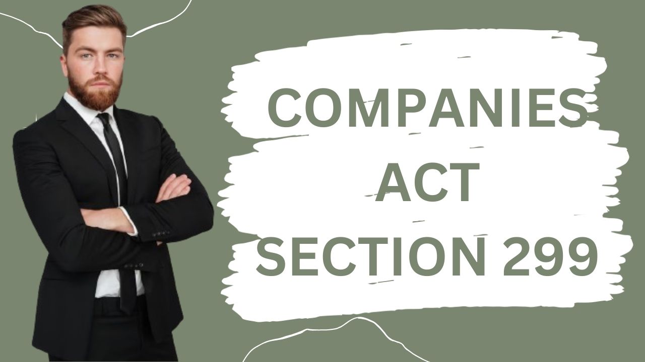 Companies Act Section 299