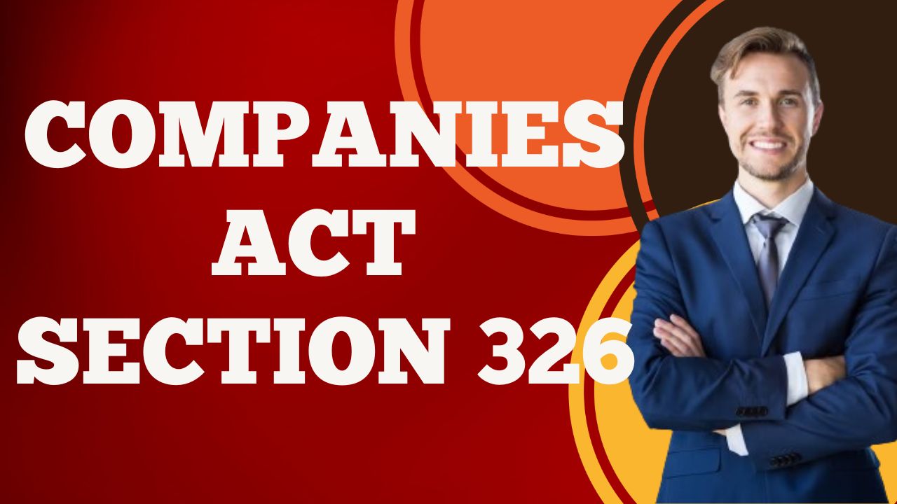 Companies Act Section 326