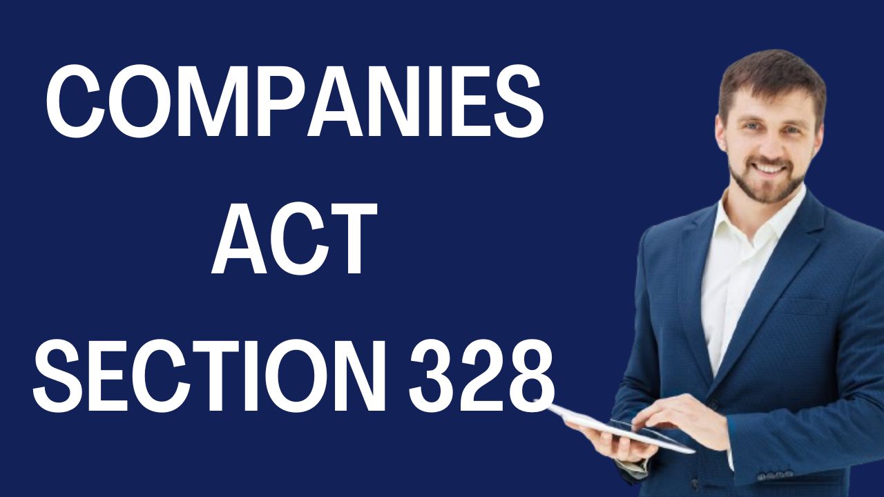 Companies Act Section 328