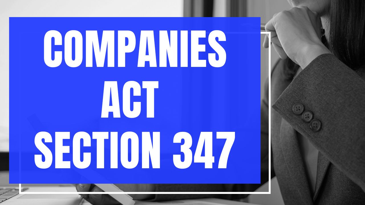 Companies Act Section 347