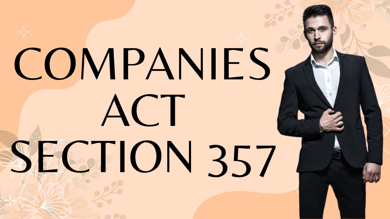 Companies Act Section 357