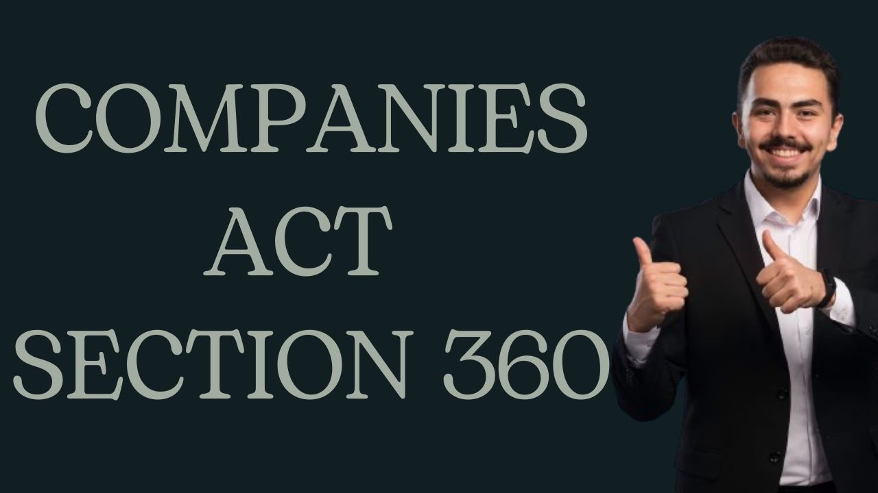 Companies Act Section 360