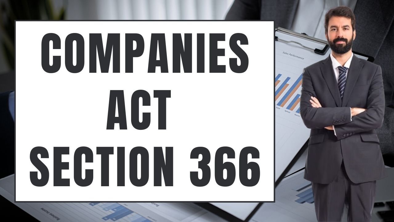 Companies Act Section 366
