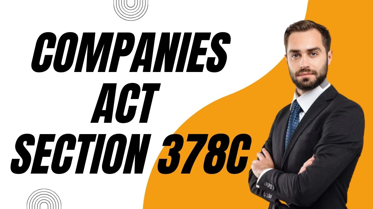 Companies Act Section 378C