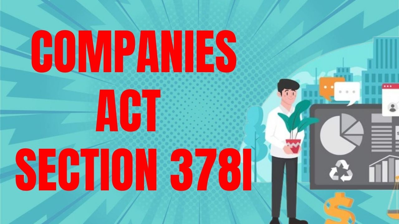 Companies Act Section 378I