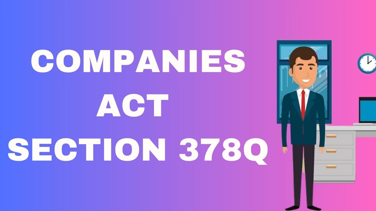Companies Act Section 378Q