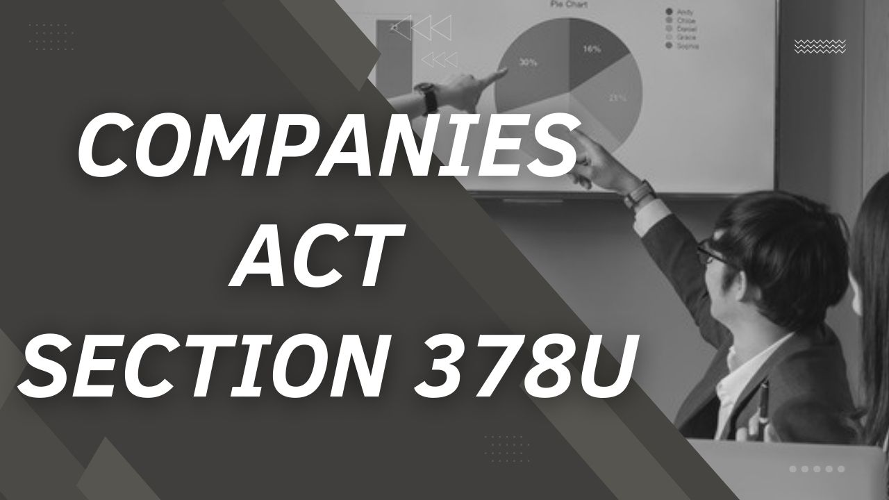 Companies Act Section 378U