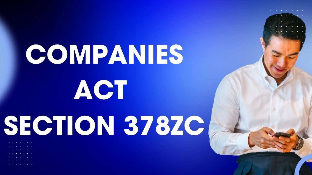 Companies Act Section 378ZC