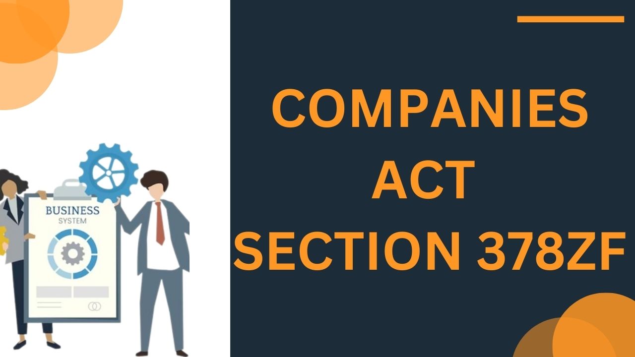 Companies Act Section 378ZF