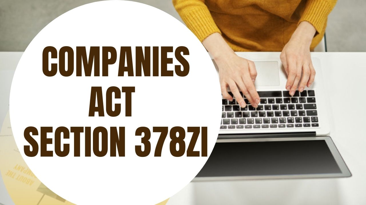 Companies Act Section 378ZI