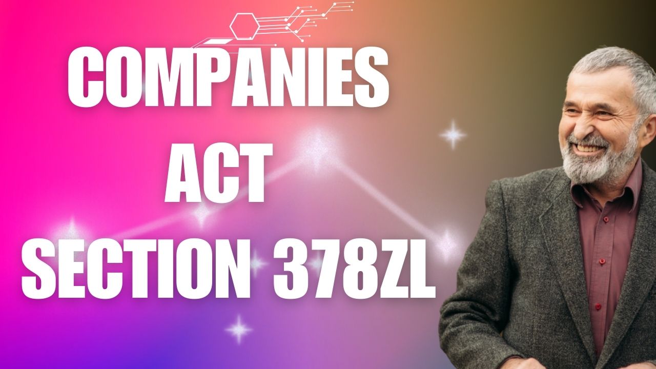 Companies Act Section 378ZL