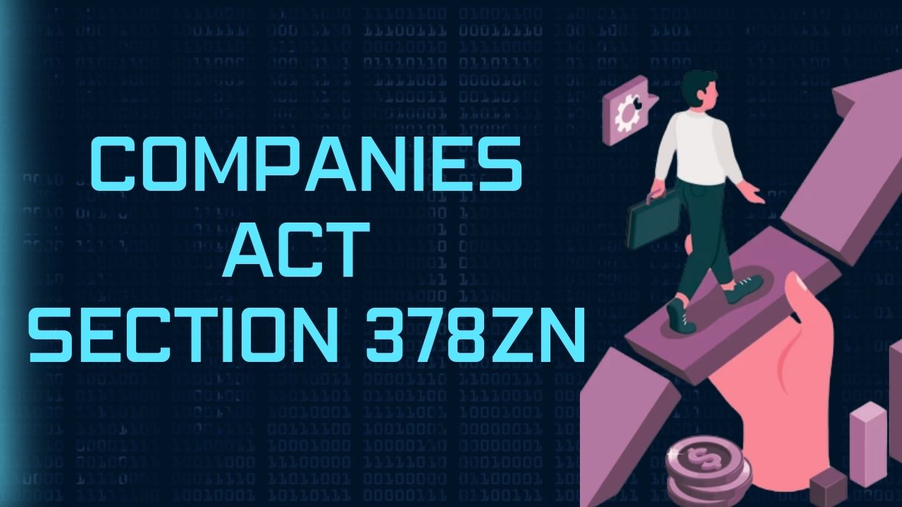 Companies Act Section 378ZN