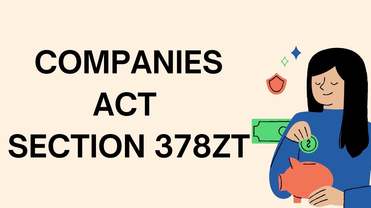 Companies Act Section 378ZT
