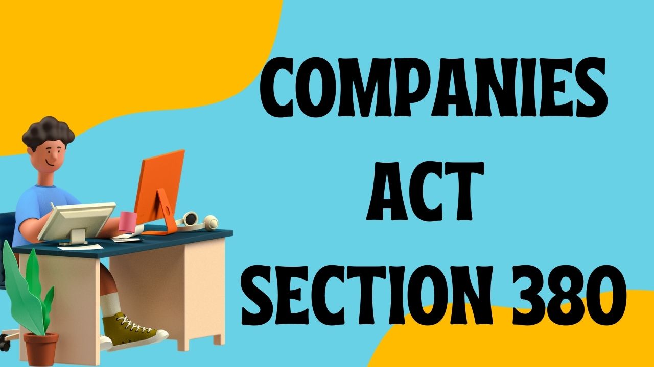 Companies Act Section 380
