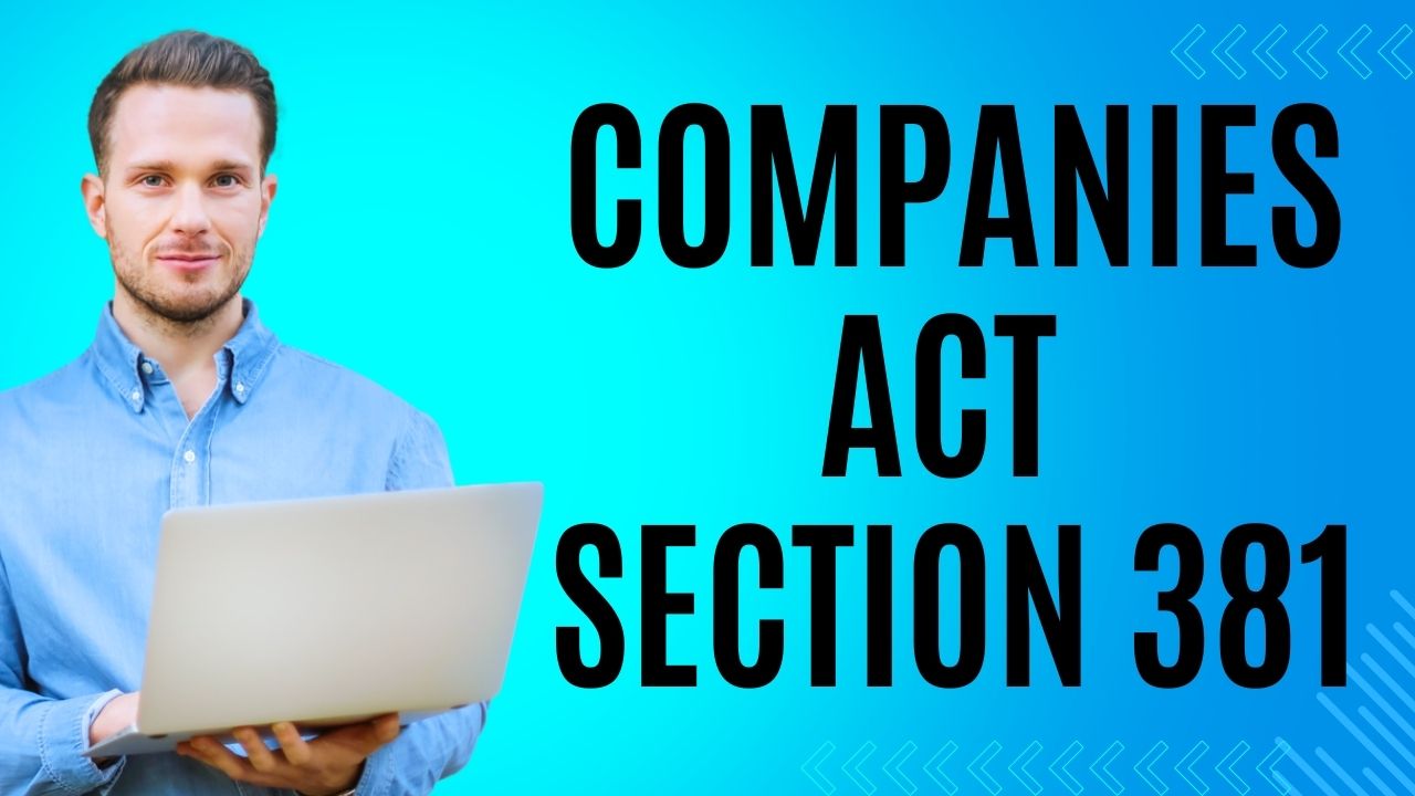 Companies Act Section 381