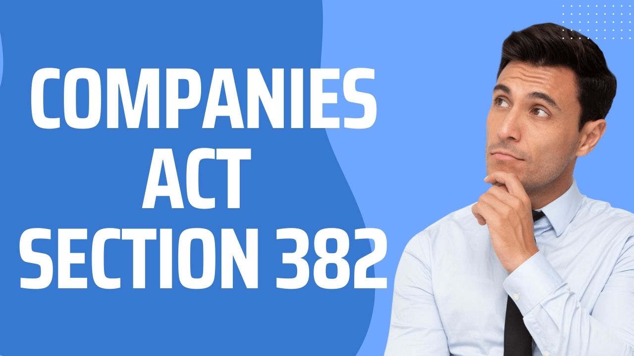 Companies Act Section 382