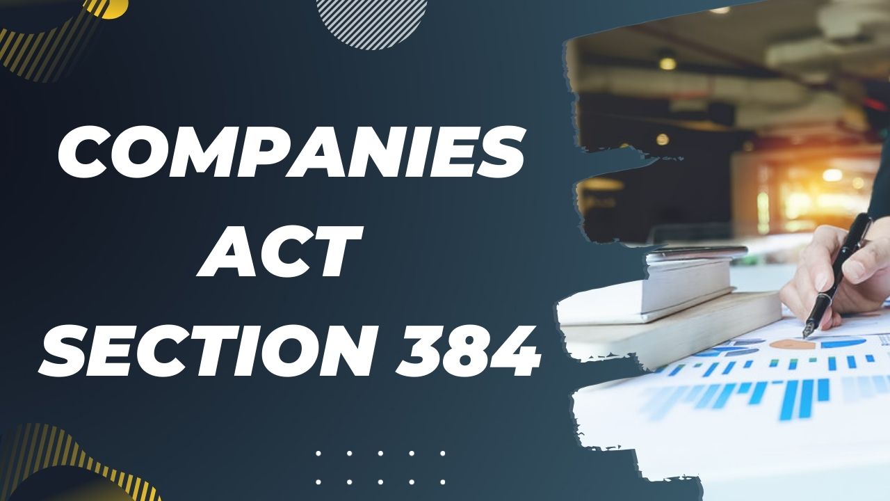 Companies Act Section 384