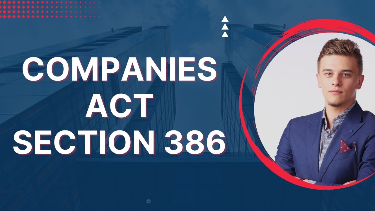 Companies Act Section 386