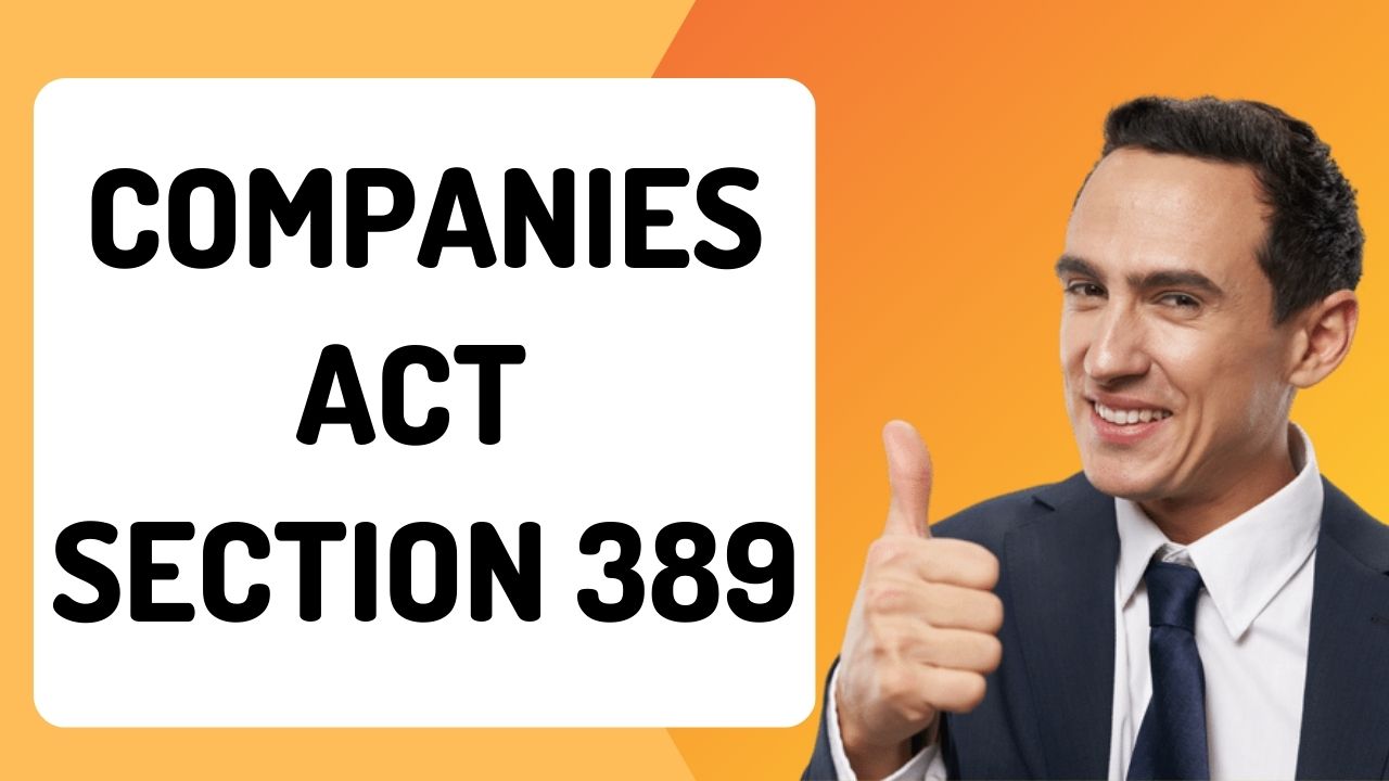 Companies Act Section 389