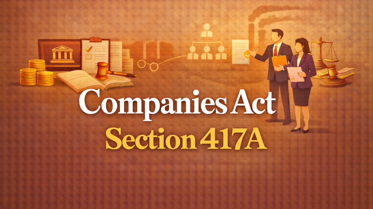 Companies Act Section 417A